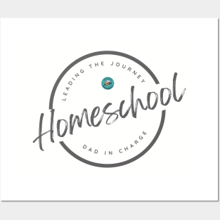 Homeschool Dad In Charge Posters and Art